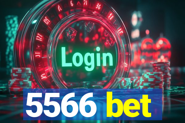 5566 bet